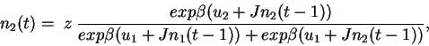\begin{displaymath}
n_{2}(t) = \; z \;\frac{exp \beta (u_{2} + J n_{2}(t-1))}{e...
...a(u_{1}
+ J n_{1}(t-1)) + exp \beta(u_{1} + J n_{2}(t-1)) } ,
\end{displaymath}
