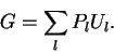 \begin{displaymath}
G = \sum_l P_{l} U_{l}.
\end{displaymath}