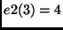 $\displaystyle e2(3)=4$